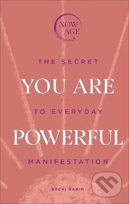 Levně You Are Powerful (The Secret to Everyday Manifestation) - kniha z kategorie Psychológia