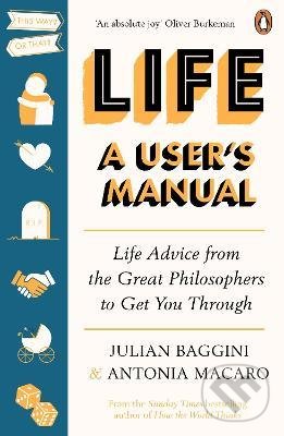 Levně Life: A User's Manual (Life Advice from the Great Philosophers to Get You Through) - kniha z kategorie Filozofia