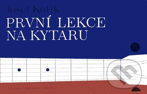 Levně První lekce na kytaru - Josef Kotík - kniha z kategorie Škola hrania