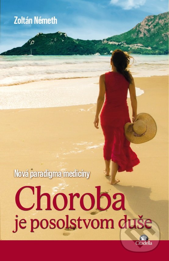 Levně Choroba je posolstvom duše - Zoltán Németh - kniha z kategorie Sebarozvoj