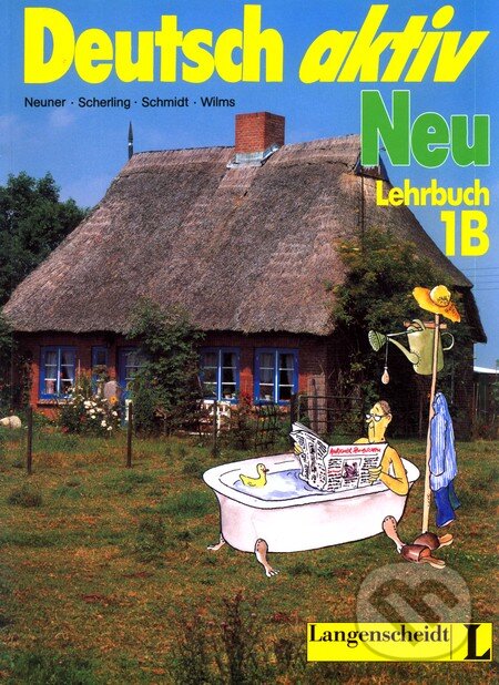 Levně Deutsch Aktiv Neu Lehrbuch 1B - kniha z kategorie Jazykové učebnice a slovníky