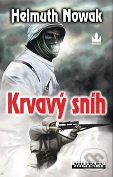 Kniha: Krvavý sníh (Helmuth Nowak). Baronet, 2011