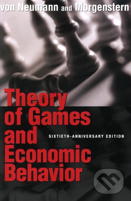 Kniha: Theory of Games and Economic Behaviour (Princeton Review)