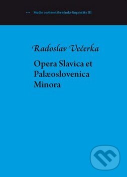 Levně Opera Slavica et Palaeoslovenica Minora - Radoslav Večerka - kniha z kategorie História