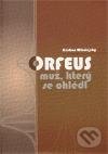 Orfeus, muž, který se ohlédl - Kristian Mikulejský