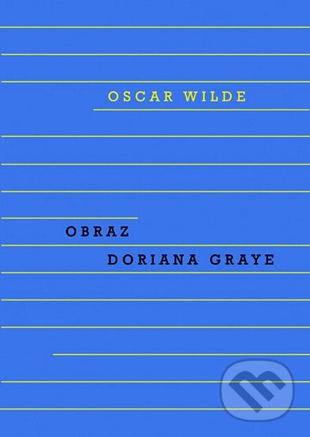 Obraz Doriana Graye - Oscar Wilde, Odeon CZ, 2011