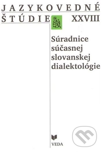 Levně Jazykovedné štúdie XXVIII (Súradnice súčasnej slovanskej dialektológie) - kniha z kategorie Jazyková antropológia