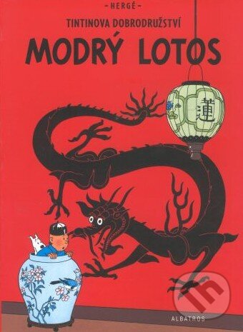 Kniha: Modrý lotos (Hergé). Albatros CZ, 2011