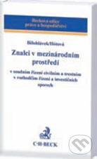 Znalci v mezinárodním prostředí - Alexander J. Bělohlávek, Renáta Hótová, C. H. Beck, 2011