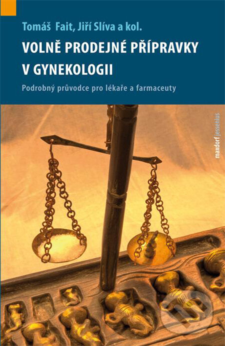 Levně Volně prodejné léčivé přípravky v gynekologii (Podrobný průvodce pro lékaře a farmaceuty) - kniha z kategorie Farmakológia a fytoterapia