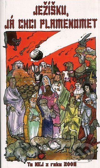 Levně Ježíšku, já chci plamenomet (To nej z roku 2008) - kniha z kategorie Sci-fi