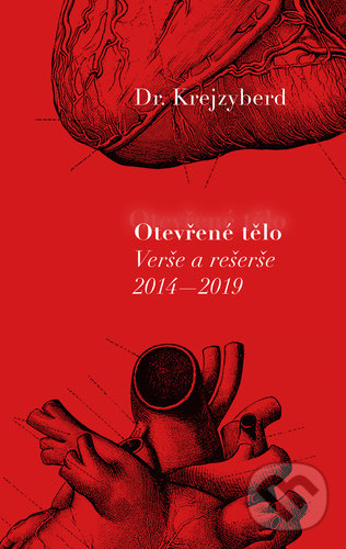 Levně Otevřené tělo (Verše a rešerše 2014, 2019) - Dr. Krejzyberd - kniha z kategorie Poézia
