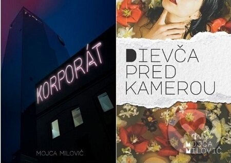 E-kniha: Korporát + Dievča pred kamerou (Mojca Milovič). Mojca Milovič
