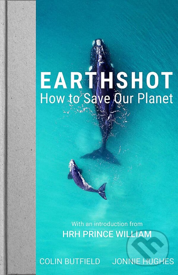 Levně Earthshot (How to Save Our Planet) - Colin Butfield, Jonnie Hughes - kniha z kategorie Ekológia