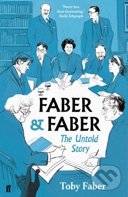 Levně Faber and Faber (The Untold Story) - Toby Faber - kniha z kategorie História