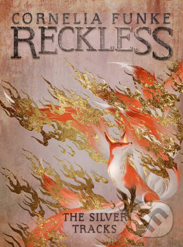 Levně Reckless IV: The Silver Tracks - Cornelia Funke - kniha z kategorie Sci-fi, fantasy a komiksy