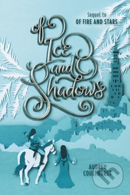 E-kniha: Of Ice and Shadows (Audrey Coulthurst). HarperCollins, 2019