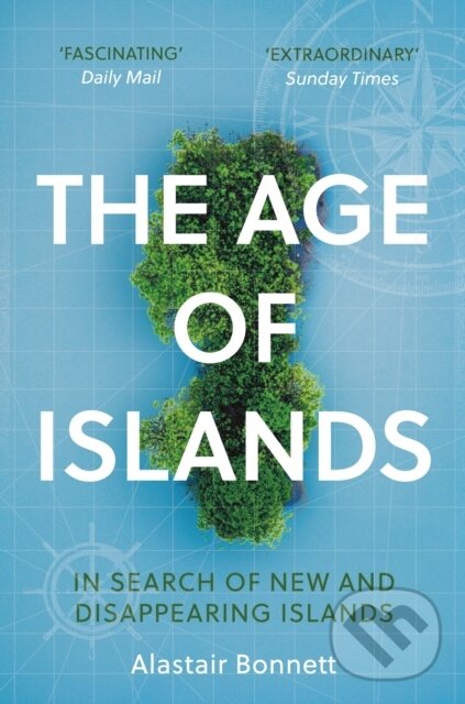 E-kniha: The Age of Islands (Alastair Bonnett). Atlantic Books, 2020