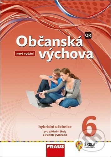 Levně Občanská výchova 6 Hybridní učebnice (pro základní školy a víceletá gymnázia) - kniha z kategorie 2. stupeň