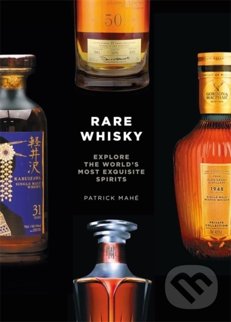 Levně Rare Whisky (Explore the World's Most Exquisite Spirits) - kniha z kategorie Podľa potraviny