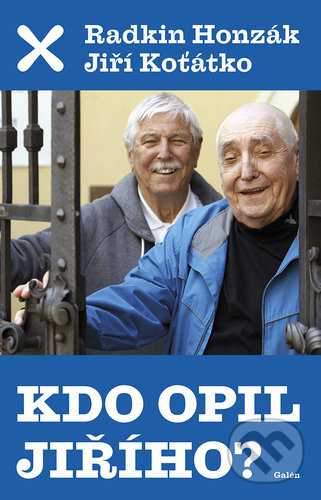 Levně Kdo opil Jiřího? - Radkin Honzák, Jiří Koťátko - kniha z kategorie Beletria