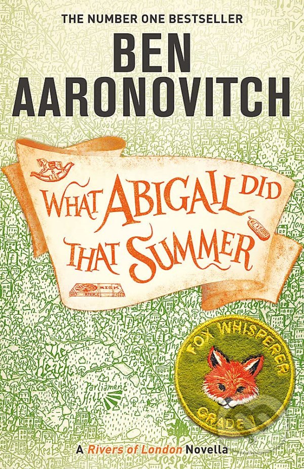 Levně What Abigail Did That Summer (A Rivers Of London Novella) - kniha z kategorie Fantasy