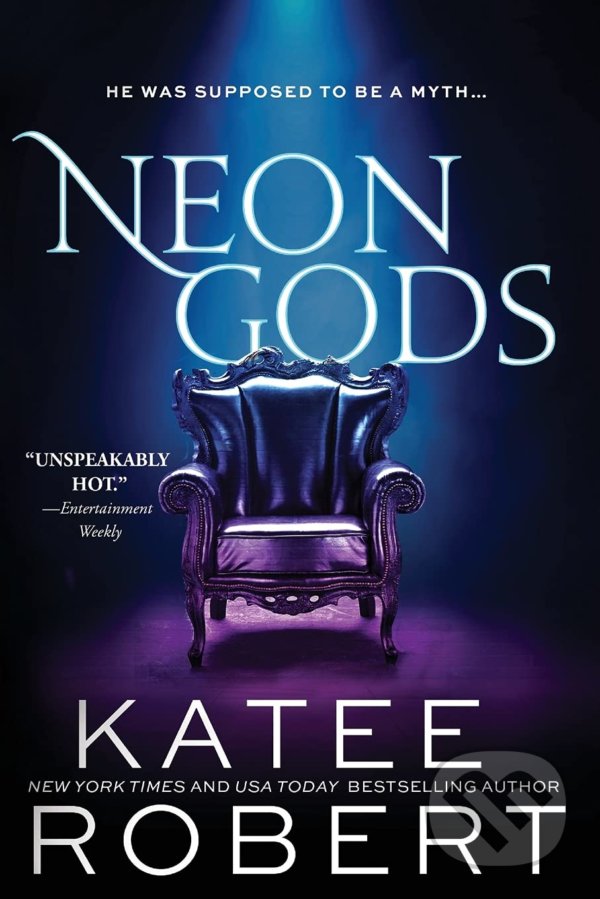 Levně Neon Gods (He was supposed to be a myth...) - Katee Robert