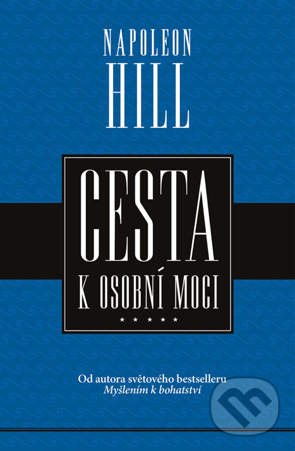 E-kniha: Cesta k osobní moci (Napoleon Hill). Edice knihy Omega, 2021