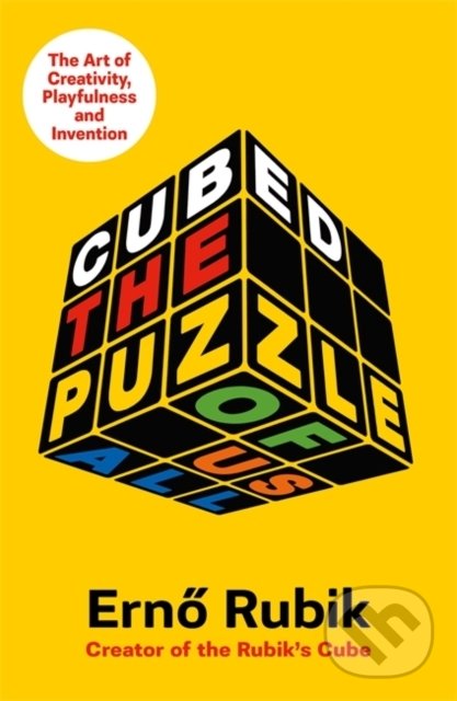 Levně Cubed (The Puzzle of Us All) - Erno Rubik - kniha z kategorie Autobiografie