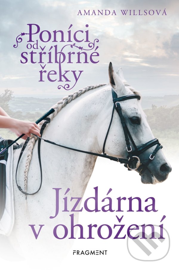 Levně Poníci od stříbrné řeky: Jízdárna v ohrožení - Amanda Wills - kniha z kategorie Beletria