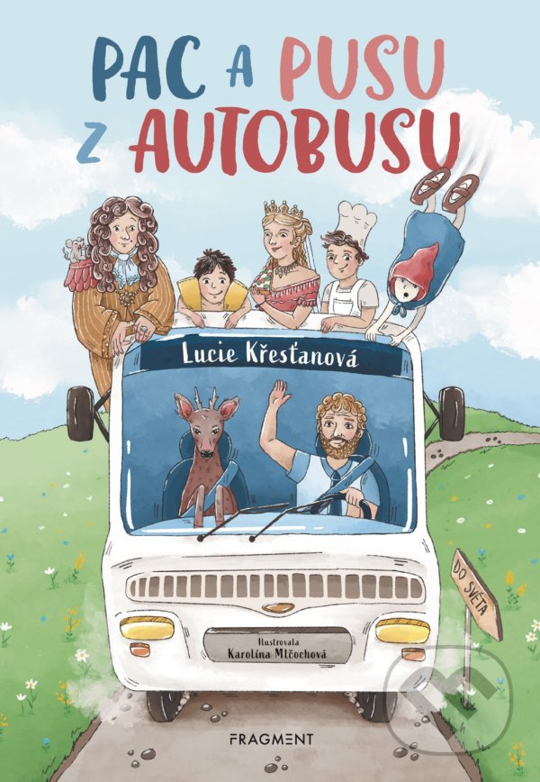 Levně Pac a pusu z autobusu - Karolína Mlčochová (ilustrátor), Lucie Křesťanová - kniha z kategorie Rozprávky