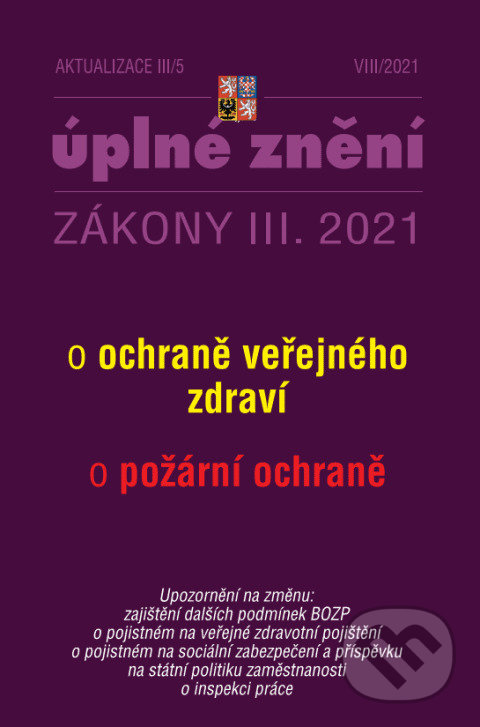 Levně Aktualizace III/5 – o ochraně veřejného zdraví (Požární ochrana)