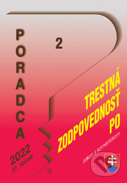 Levně Poradca č. 2 / 2022 - Zákon o trestnej zodpovednosti právnických osôb - kniha z kategorie Trestné právo