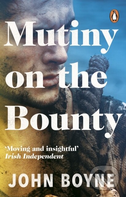 E-kniha: Mutiny On The Bounty (John Boyne). Transworld, 2009