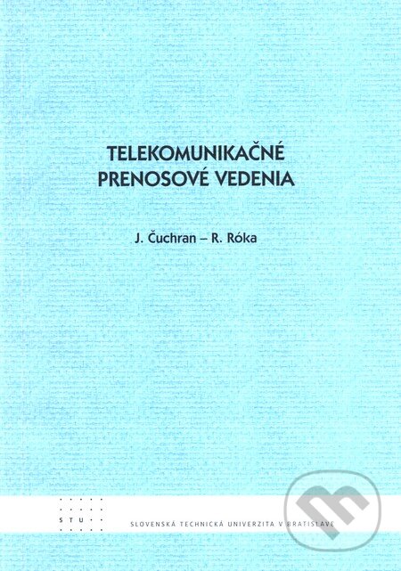 Levně Telekomunikačné prenosové vedenia - J. Čuchran a kol. - kniha z kategorie Stredné školy