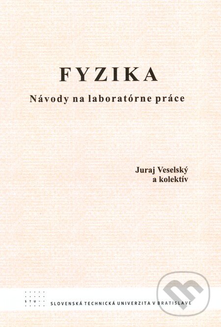 Fyzika - Juraj Veselský, STU, 2011