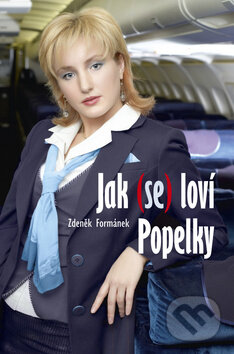 Levně Jak (se) loví Popelky - Zdeněk Formánek - kniha z kategorie Romantické