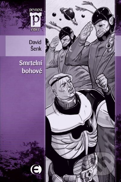 Levně Smrtelní bohové - David Šenk - kniha z kategorie Fantasy