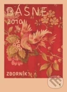 Levně Básne 2010 (Zborník) - Kolektív autorov - kniha z kategorie Beletria
