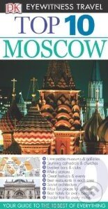 Kniha: TOP 10 Guide to Moscow (Dorling Kindersley). Dorling Kindersley, 2010