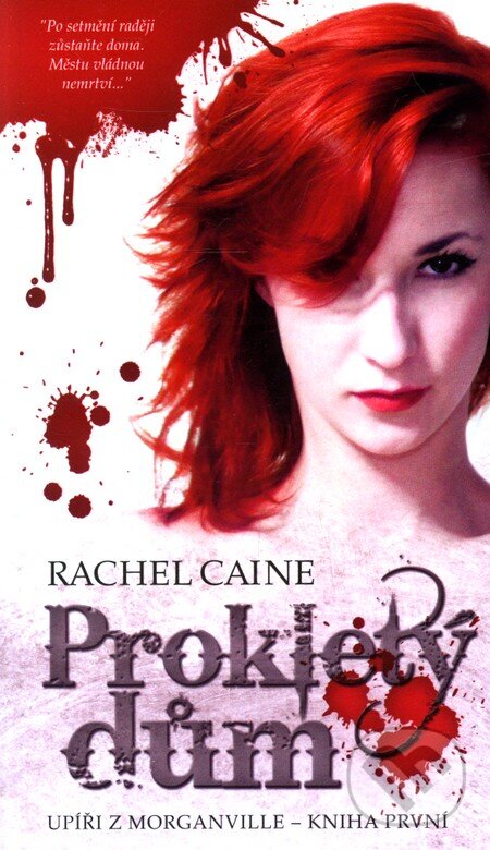 Levně Prokletý dům (Upíři z Morganville 1) - Rachel Caine - kniha z kategorie Fantasy