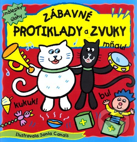 Levně Zábavné protiklady a zvuky (Nálepky a úlohy) - kniha z kategorie Pre deti a mládež