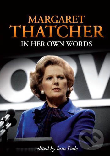 Levně In Her Own Words - Margaret Thatcher - kniha z kategorie Beletria