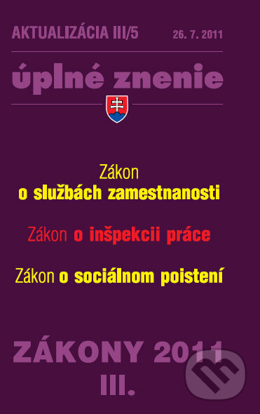 Zákon o službách zamestnanosti, zákon o inšpekcii práce - Aktualizácia III/5, Poradca s.r.o., 2011