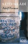 Levně Léto mládí - Adolf Forman - kniha z kategorie Spoločenská beletria