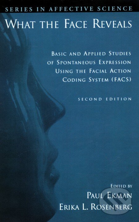 Levně What the Face Reveals - Paul Ekman, Erika L. Rosenberg - kniha z kategorie Odborné a náučné
