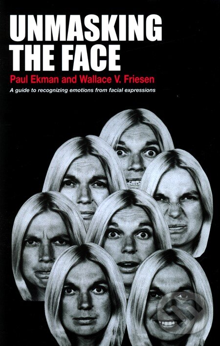 Levně Unmasking the Face - Paul Ekman, Wallace V. Friesen - kniha z kategorie Odborné a náučné