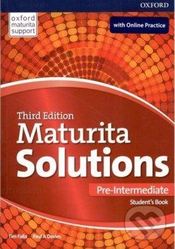 Kniha: Maturita Solutions: Pre-Intermediate - Student's Book + Online Pack (SK Edition) (Paul A. Davies a Tim Falla). Oxford University Press, 2017