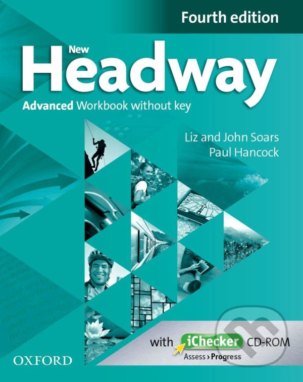 New Headway - Advanced - Workbook without Key + iChecker - Liz Soars, John Soars, Paul Hancock, Oxford University Press, 2015