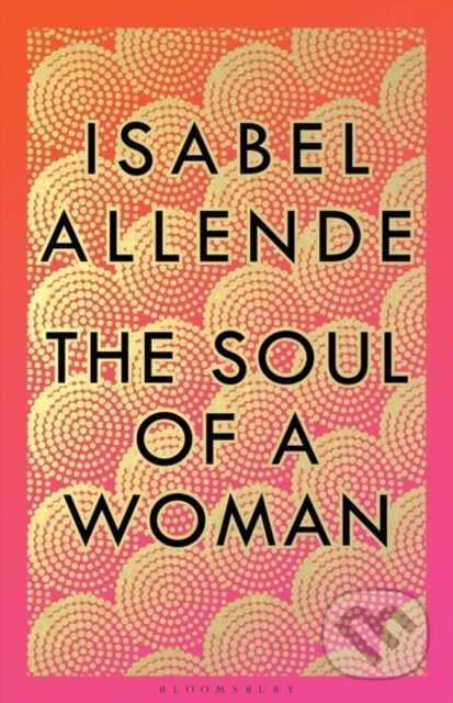 E-kniha: The Soul of a Woman (Isabel Allende). Bloomsbury, 2021